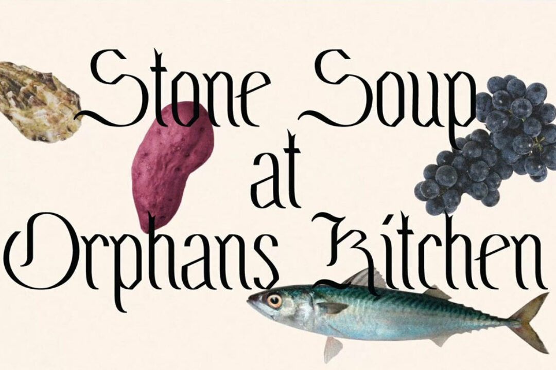 Stone Soup at Orphans Kitchen
